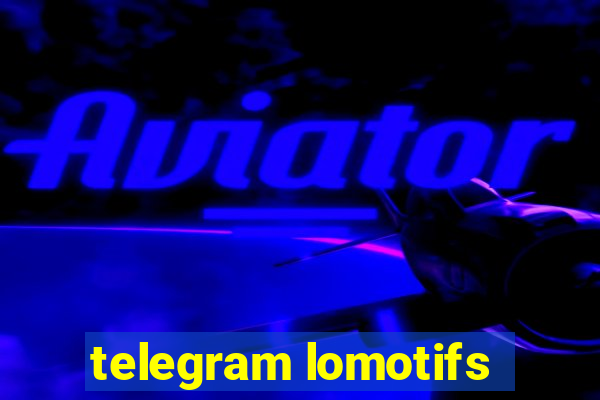 telegram lomotifs